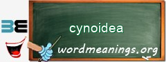 WordMeaning blackboard for cynoidea